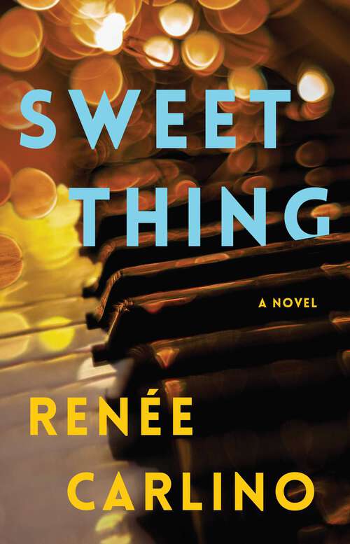 Book cover of Sweet Thing: A Novel