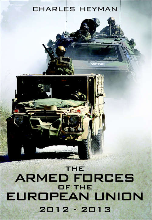 Book cover of The Armed Forces of the European Union, 2012–2013