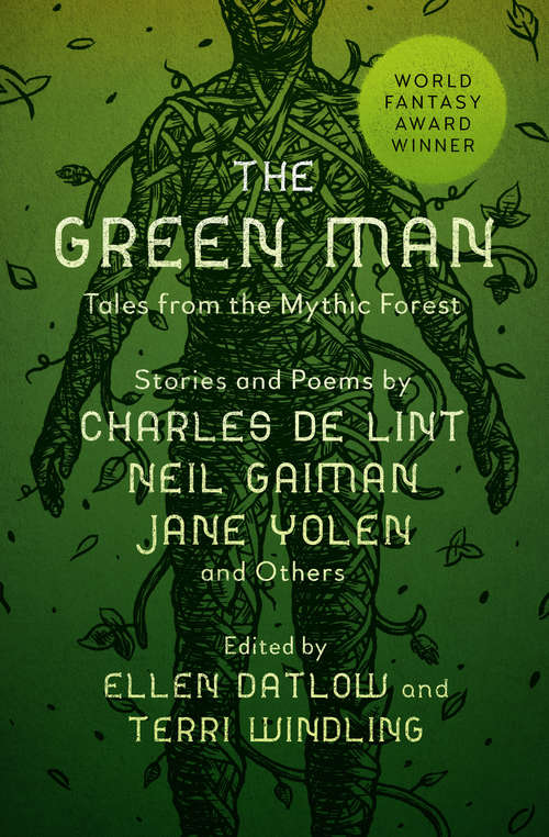 The Green Man: Tales from the Mythic Forest (Mythic Anthologies)