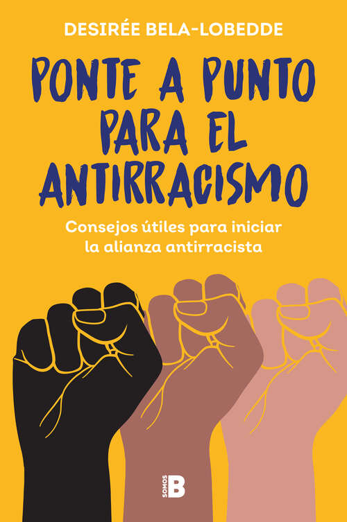 Book cover of Ponte a punto para el antirracismo: Consejos útiles para iniciar la alianza antirracista