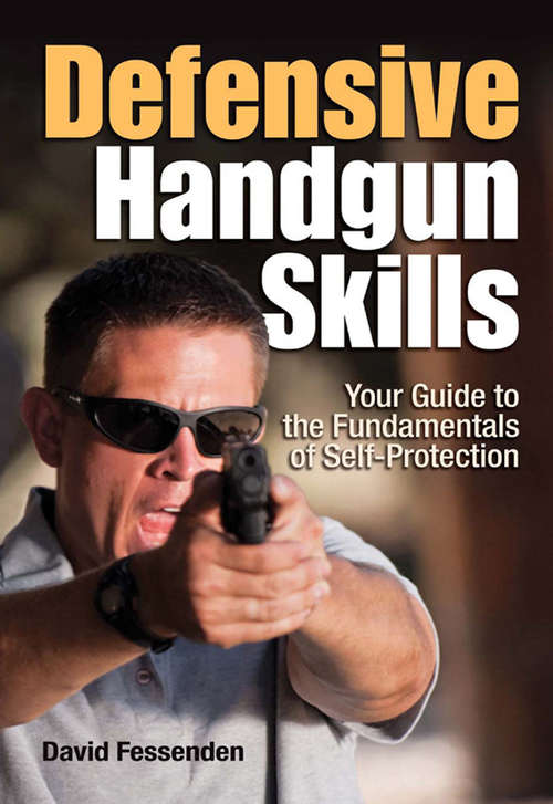 Book cover of Defensive Handgun Skills