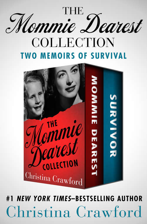 Book cover of The Mommie Dearest Collection: Two Memoirs of Survival