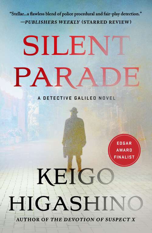 Book cover of Silent Parade: A Detective Galileo Novel (Detective Galileo Series #4)