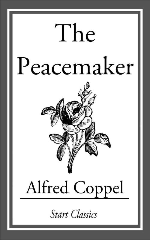 Book cover of The Peacemaker