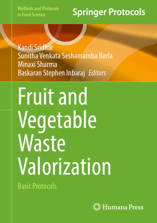 Book cover of Fruit and Vegetable Waste Valorization: Basic Protocols (Methods and Protocols in Food Science)