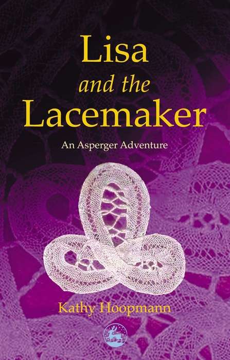 Book cover of Lisa and the Lacemaker: An Asperger Adventure