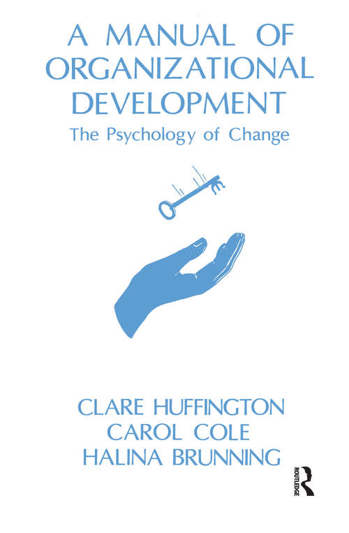 A Manual of Organizational Development: The Psychology of Change