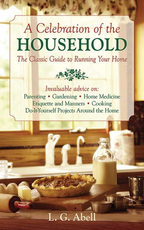 Book cover of A Celebration of the Household: The Classic Guide to Running Your Home