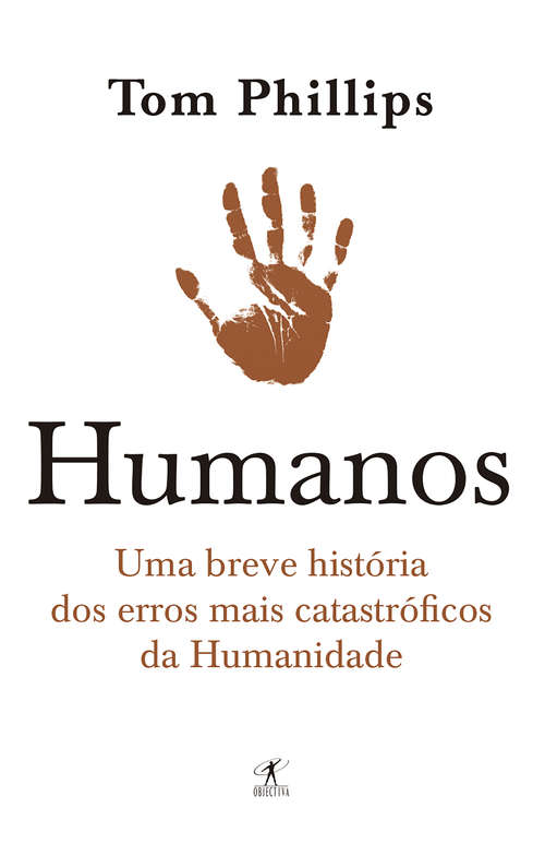 Book cover of Humanos: Una Breve Historia De Cómo Lo Jodimos Todo