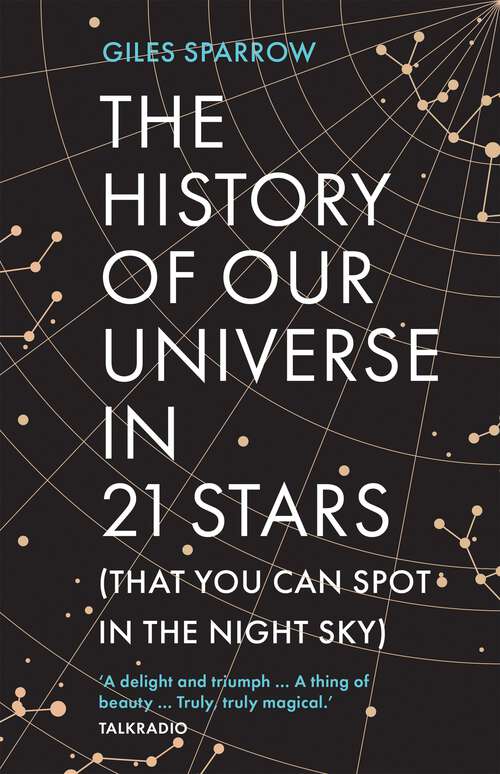 Book cover of The History of Our Universe in 21 Stars: (That You Can Spot in the Night Sky)