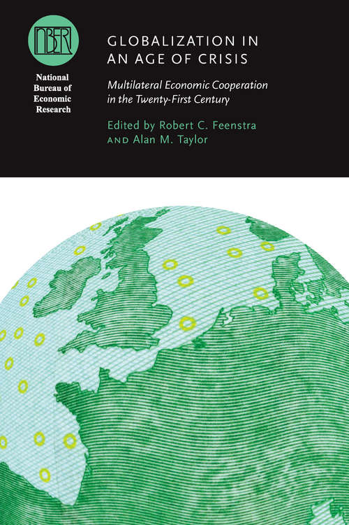 Book cover of Globalization in an Age of Crisis: Multilateral Economic Cooperation in the Twenty-First Century
