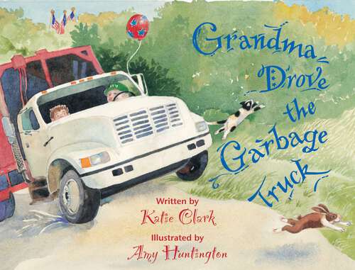 Book cover of Grandma Drove the Garbage Truck