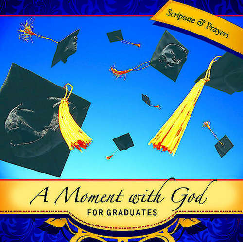 Book cover of A Moment with God for Graduates