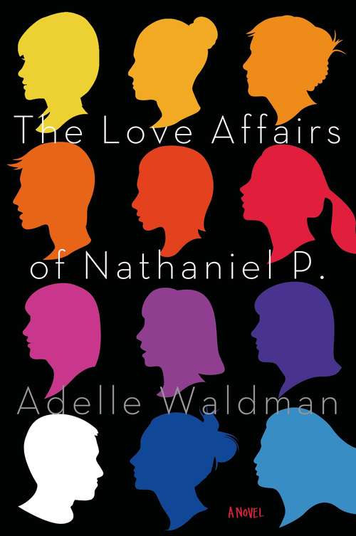 Book cover of The Love Affairs of Nathaniel P.