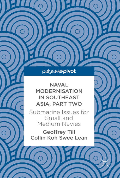 Naval Modernisation in Southeast Asia, Part Two