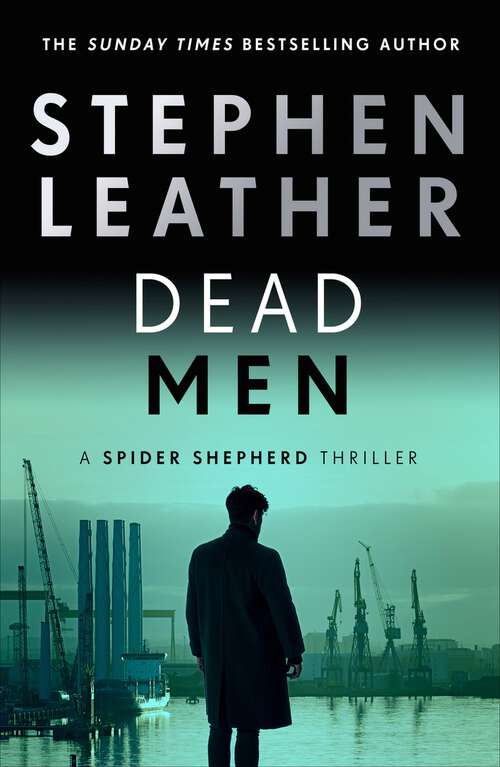 Book cover of Dead Men: The 5th Spider Shepherd Thriller