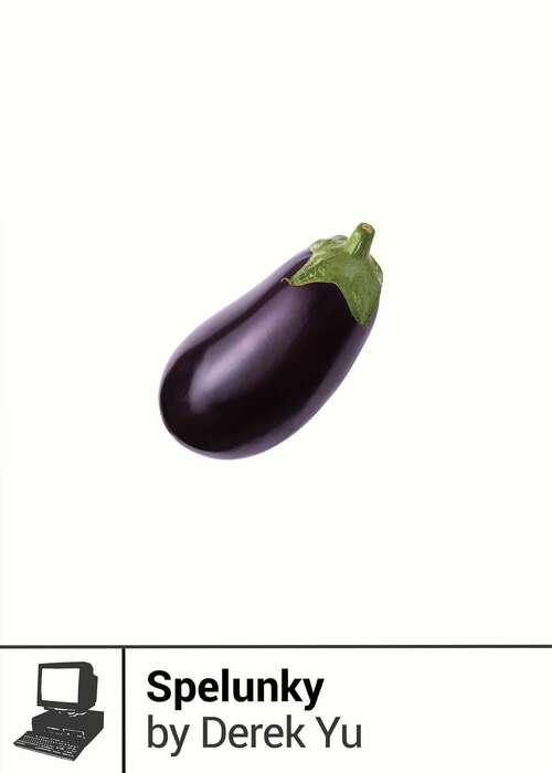 Book cover of Spelunky (Boss Fight Books)