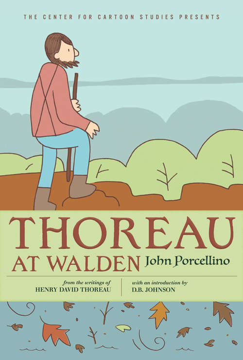 Book cover of Thoreau at Walden (The Center for Cartoon Studies Presents)