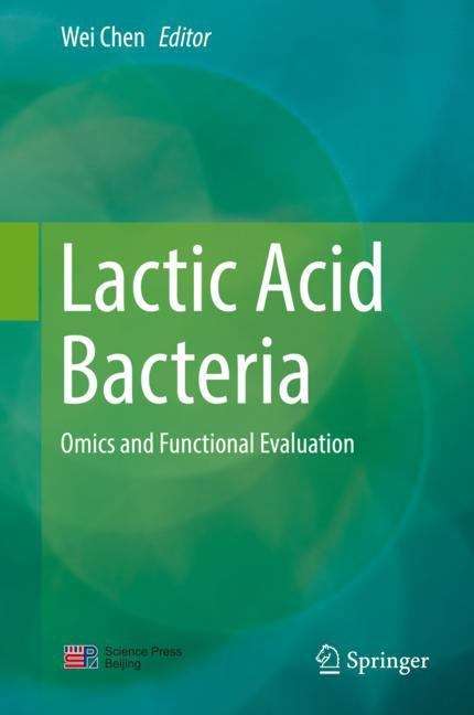 Lactic Acid Bacteria: Omics and Functional Evaluation