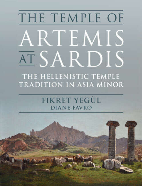 Book cover of The Temple of Artemis at Sardis: The Hellenistic Temple Tradition in Asia Minor
