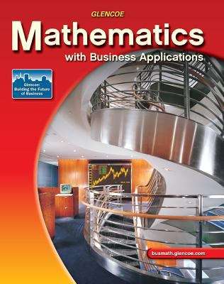 Glencoe Mathematics with Business Applications