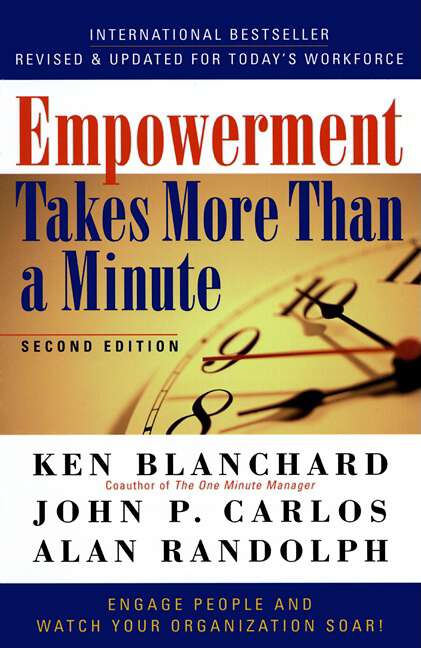 Book cover of Empowerment Takes More Than a Minute: Second Edition (2)