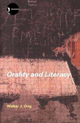 Book cover of Orality and Literacy: The Technologizing of the Word