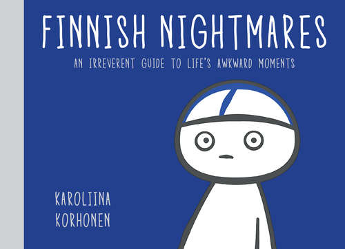 Book cover of Finnish Nightmares: An Irreverent Guide to Life's Awkward Moments