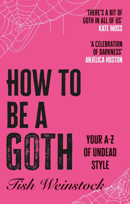 Book cover of How to Be a Goth: Notes on Undead Style