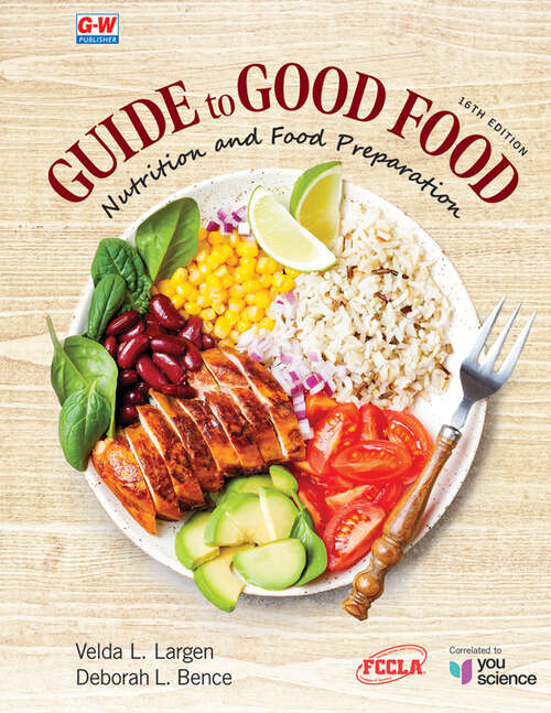 Book cover of Guide to Good Food: Nutrition And Food Preparation (16)