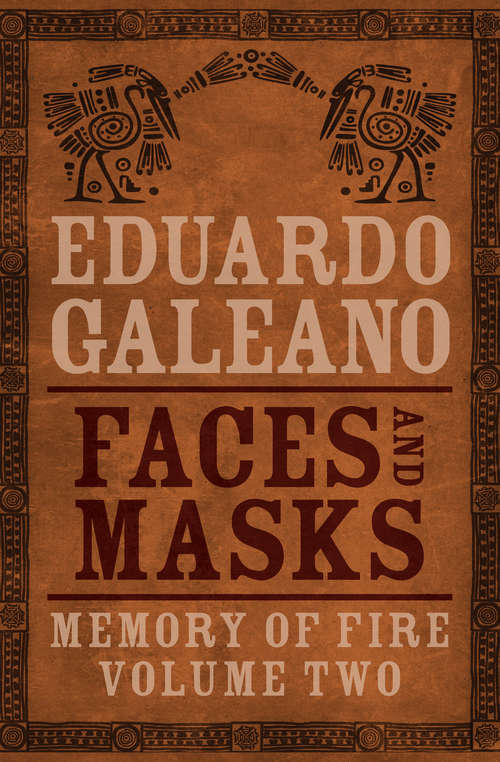 Book cover of Faces and Masks: Memory Of Fire (Memory of Fire #2)