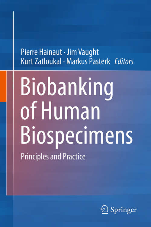 Biobanking of Human Biospecimens: Principles and Practice