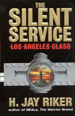 Book cover of The Silent Service: Los Angeles Class