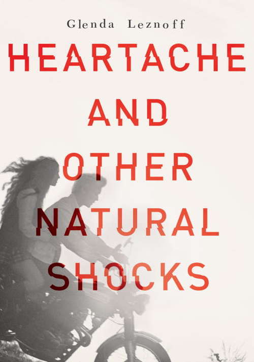 Book cover of Heartache and Other Natural Shocks