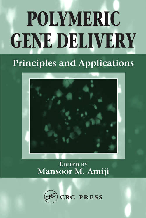 Book cover of Polymeric Gene Delivery: Principles and Applications
