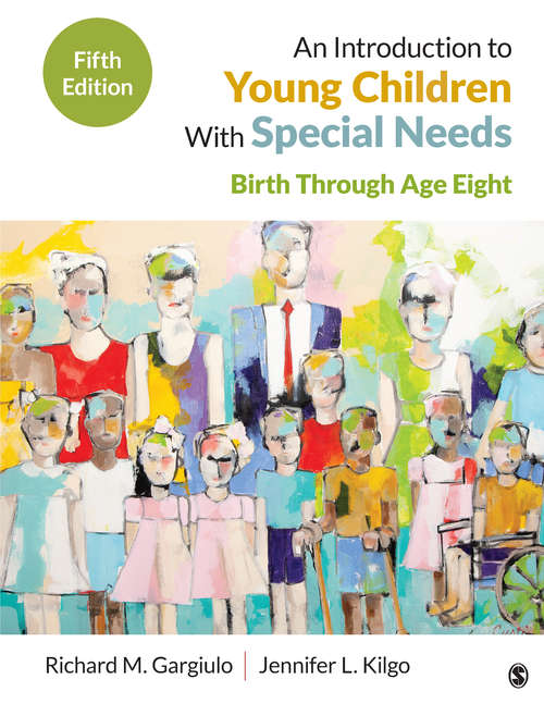 Book cover of An Introduction to Young Children With Special Needs: Birth Through Age Eight (Fifth Edition) (Education Ser.)