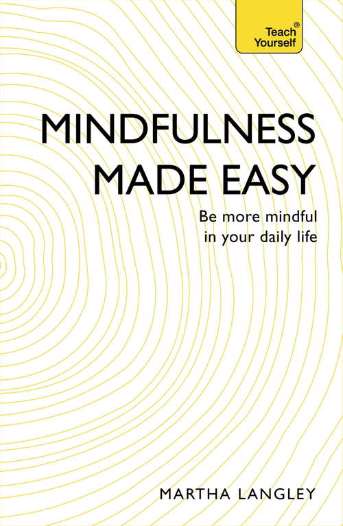 Book cover of Mindfulness Made Easy: Teach Yourself