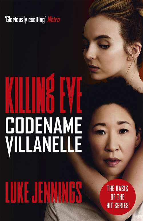 Book cover of Killing Eve: The basis for the BAFTA-winning Killing Eve TV series (Killing Eve series #1)