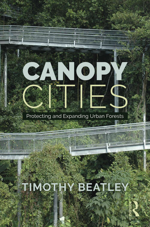 Book cover of Canopy Cities: Protecting and Expanding Urban Forests