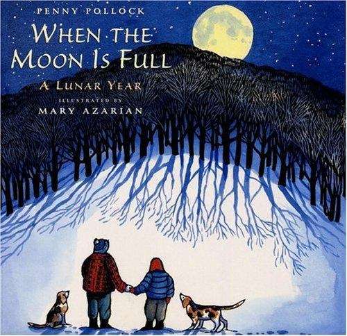 Book cover of When The Moon Is Full: A Lunar Year