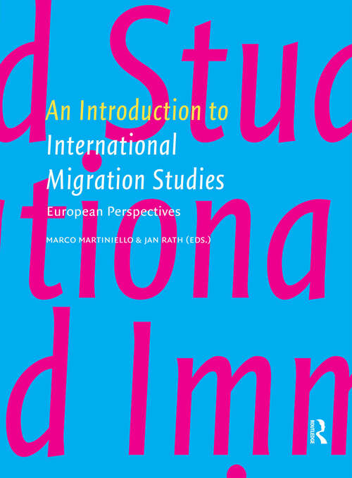 Book cover of An Introduction to International Migration Studies: European Perspectives (1) (IMISCOE Textbooks)