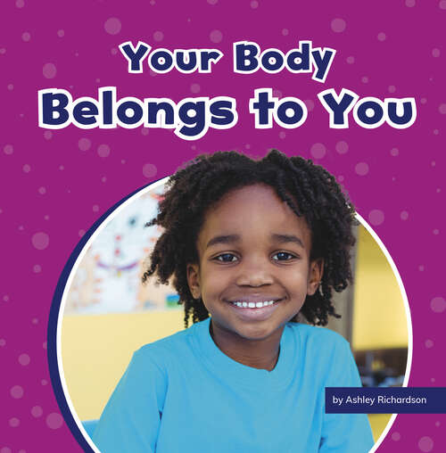 Book cover of Your Body Belongs to You (Take Care of Yourself)