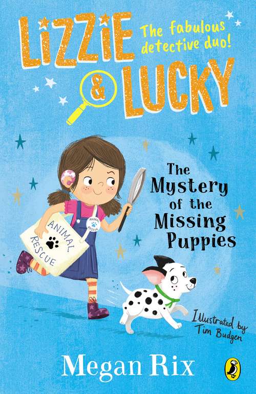 Book cover of Lizzie and Lucky: The Mystery of the Missing Puppies (Lizzie and Lucky #1)