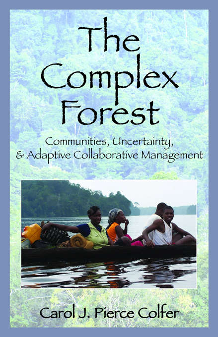 The Complex Forest: Communities, Uncertainty, and Adaptive Collaborative Management