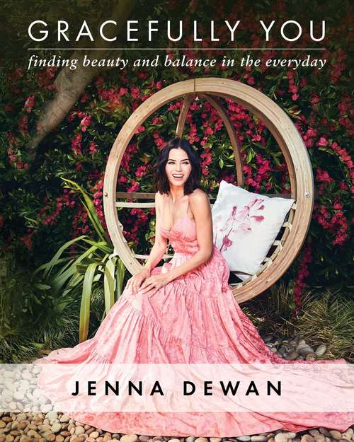 Book cover of Gracefully You: Finding Beauty and Balance in the Everyday