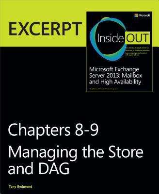 Book cover of Managing the Store & DAG: EXCERPT from Microsoft Exchange Server 2013 Inside Out