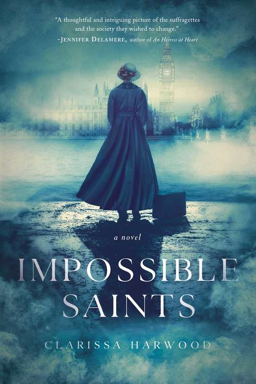 Book cover of Impossible Saints: A Novel