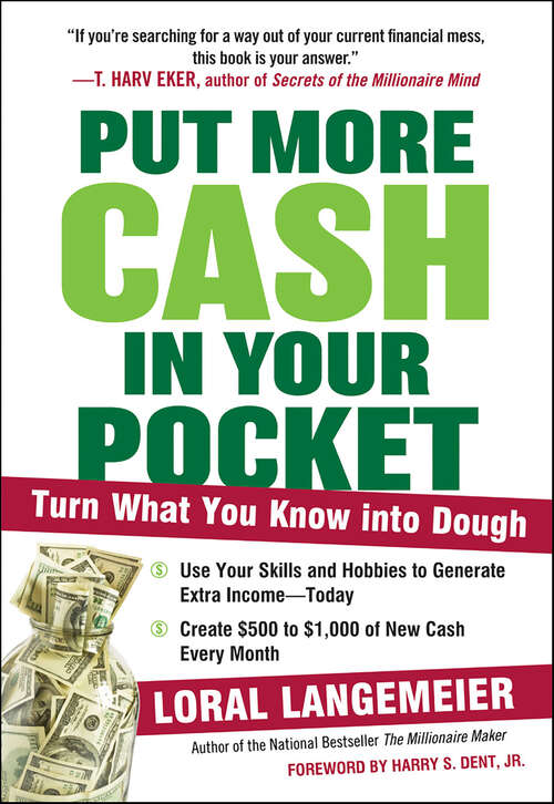 Book cover of Put More Cash in Your Pocket: Turn What You Know into Dough