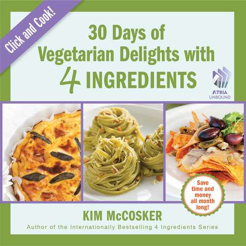 Book cover of 30 Days of Vegetarian Delights with 4 Ingredients