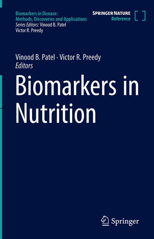 Book cover of Biomarkers in Nutrition (1st ed. 2022) (Biomarkers in Disease: Methods, Discoveries and Applications)